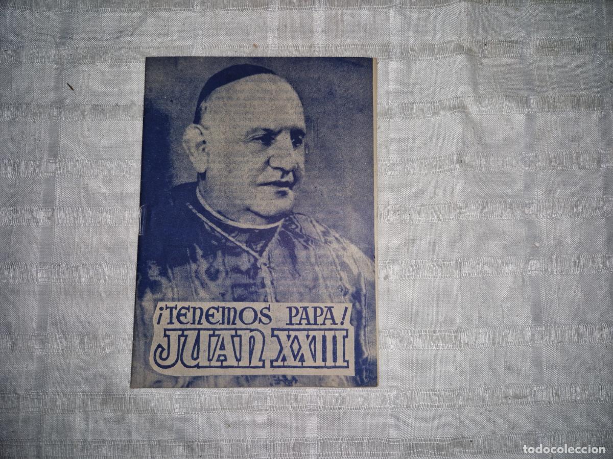Libros: TENEMOS PAPA. JUAN XXIII.