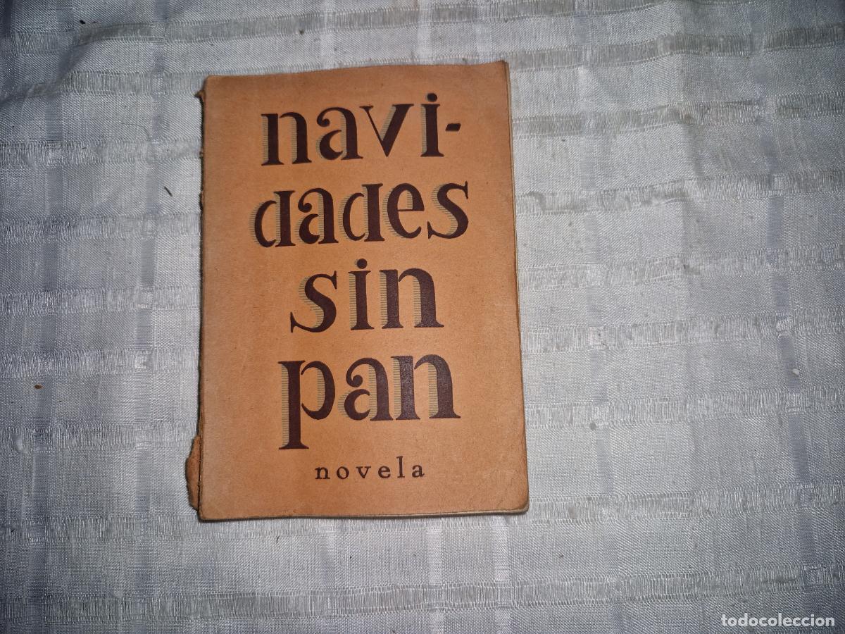 Libros: NAVIDADES SIN PAN. NOVELA - Foto 1