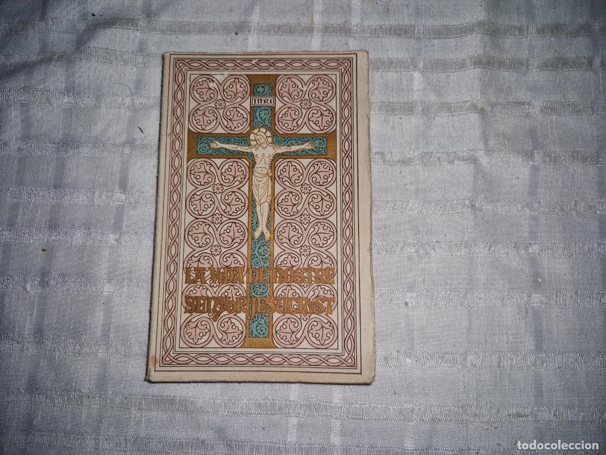 Libros: LA VIDA DE NOSTRE SENYOR JESUCRIST.