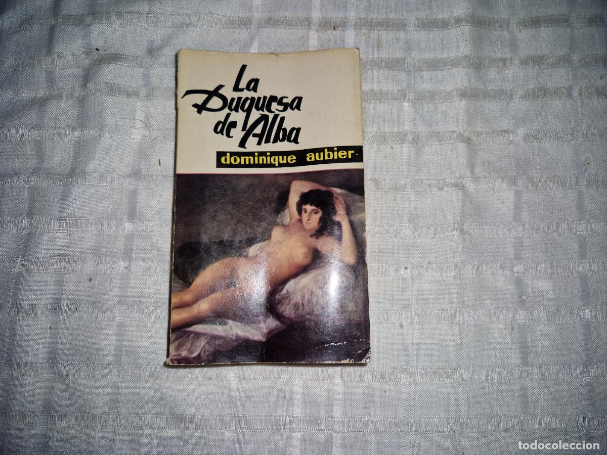 Libros: LA DUQUESA DE ALBA. DOMINIQUE AUBIER.