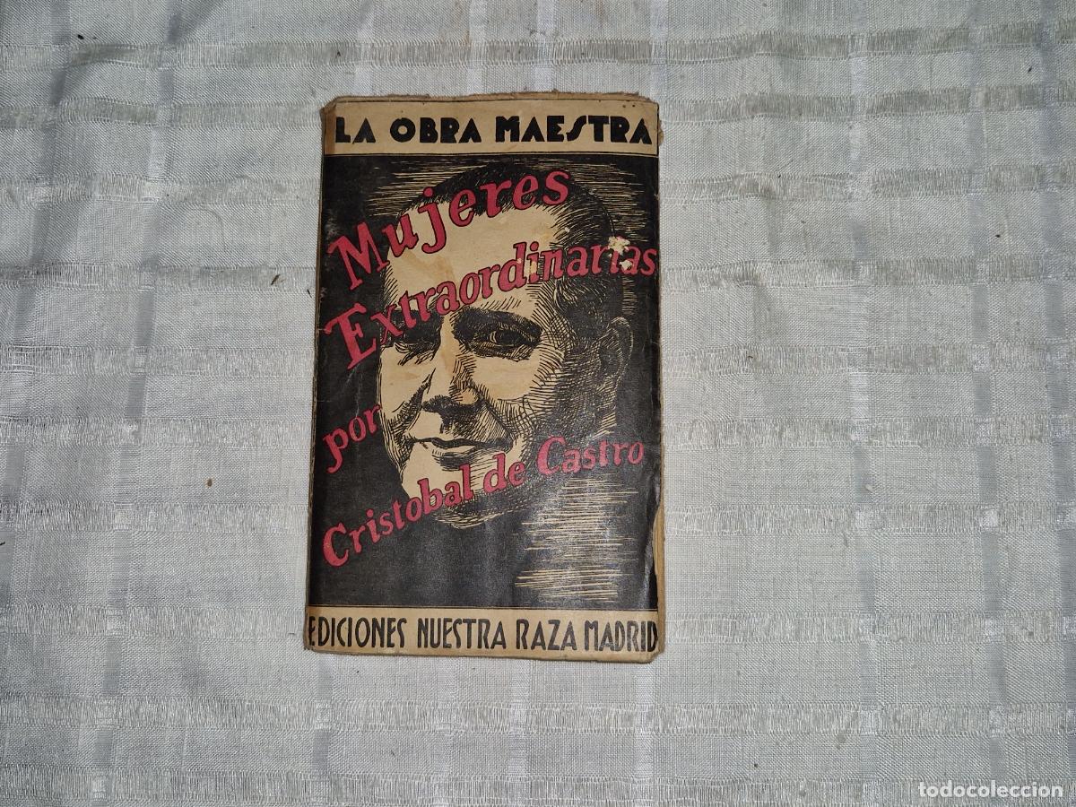 Libros: LA OBRA MAESTRAS. MUJERES EXTRAORDINARIAS POR CRISTOBAL DE CASTRO.