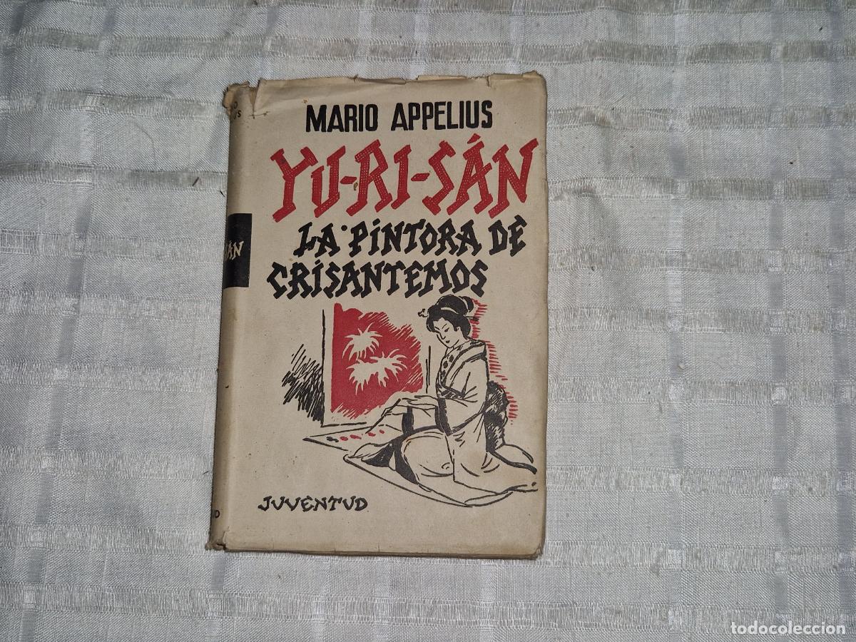 Libros: MARIO APPELIUS. YURISAN. LA PINTORA DE CRISANTEMOS.