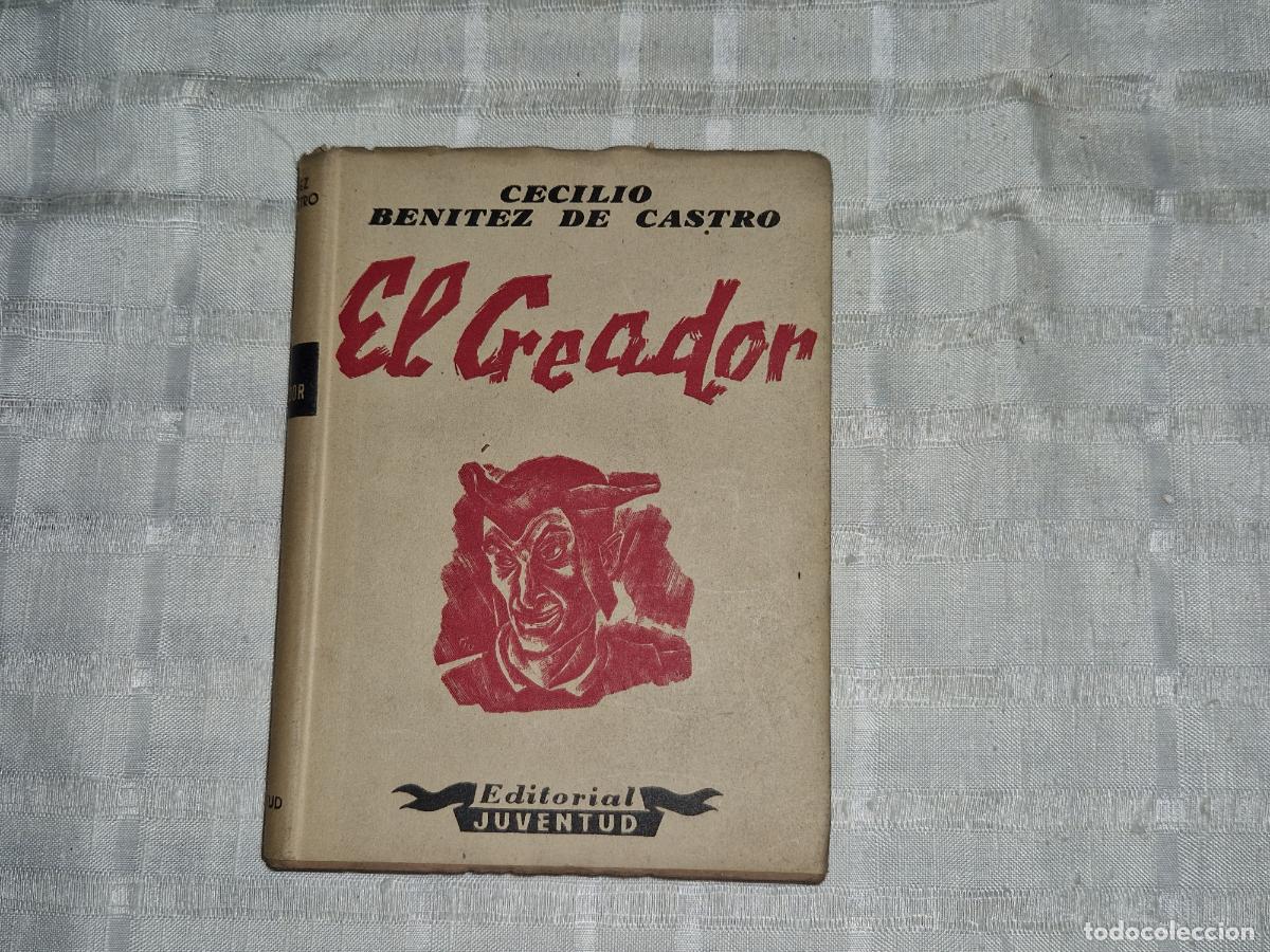 Libros: CECILIO BENITEZ DE CASTRO. EL CREADOR. EDITORIAL JUVENTUD. - Foto 1