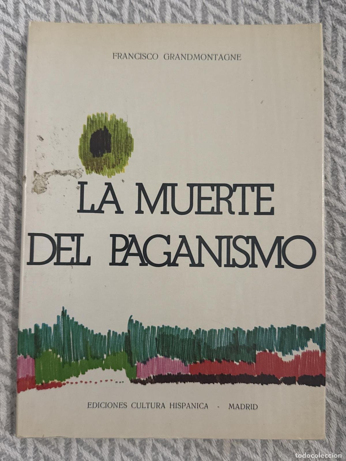 Libros: La muerte del paganismo - Francisco Grandmontange