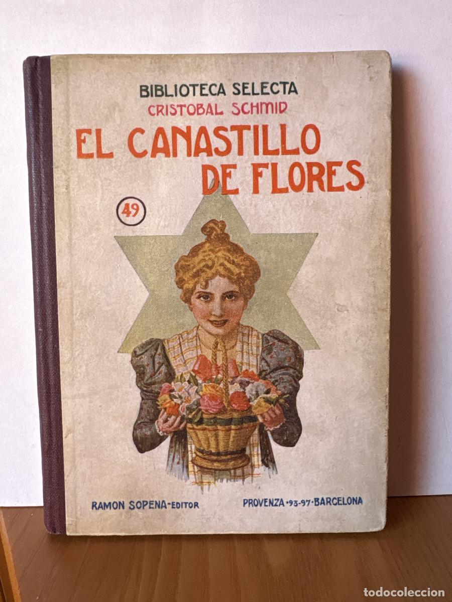 Libros: EL CANASTILLO DE FLORES. BIBLIOTECA SELECTA N&ordm;49 - CRISTOBAL SCHMID TDK606 - Foto 1