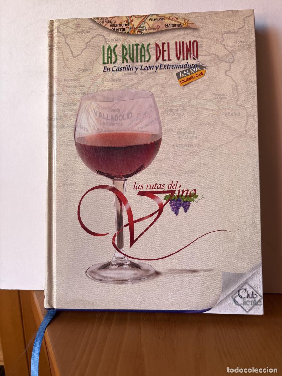 Livres: LAS RUTAS DEL VINO EN CASTILLA Y LEON Y EXTREMADURA - TDK198