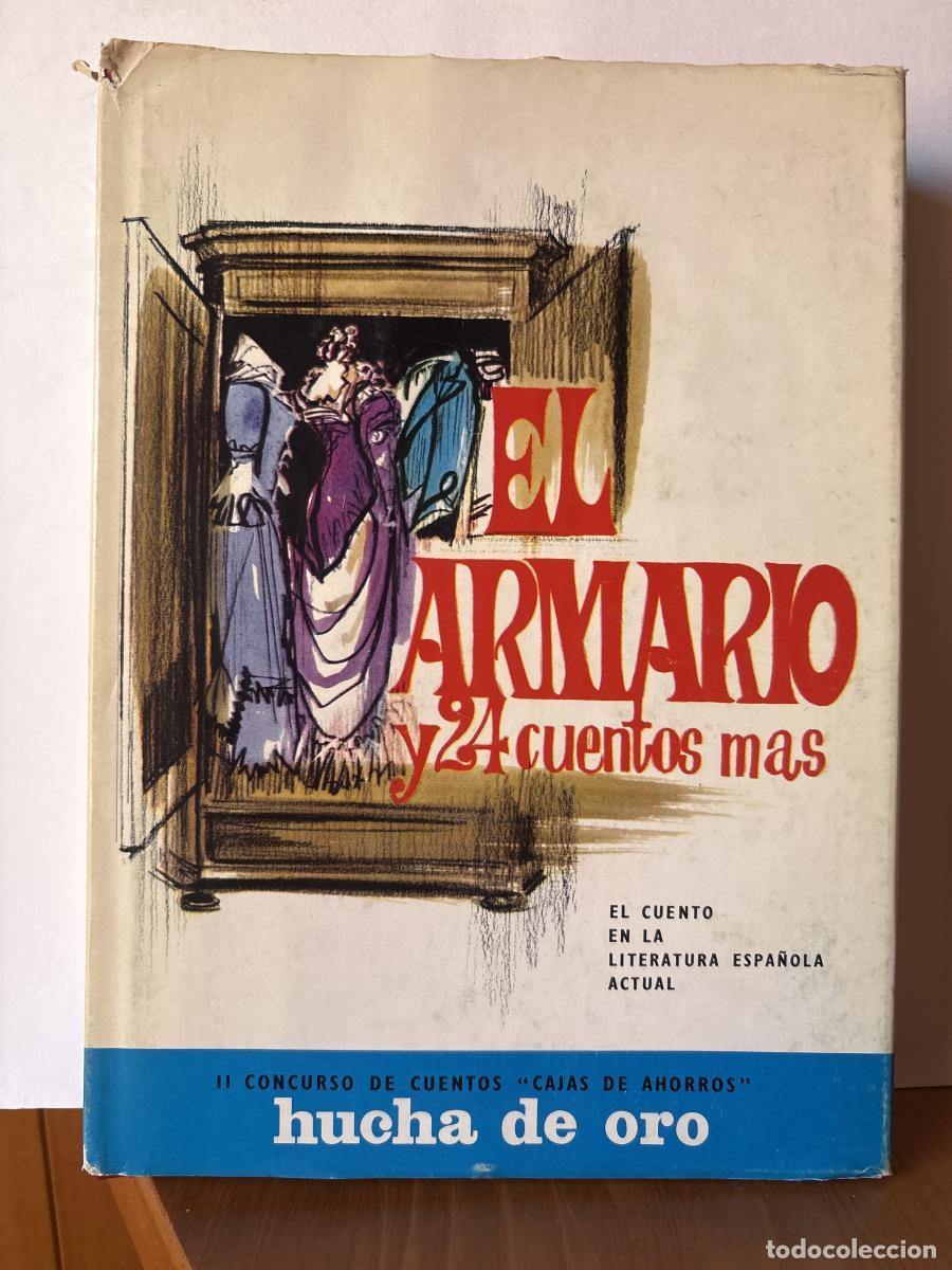 Livres: EL ARMARIO Y 24 CUENTOS MAS. II CONCURSO DE CUENTOS &rdquo;CAJAS DE AHORROS&rdquo; HUCHA DE ORO - VVAA TDK198