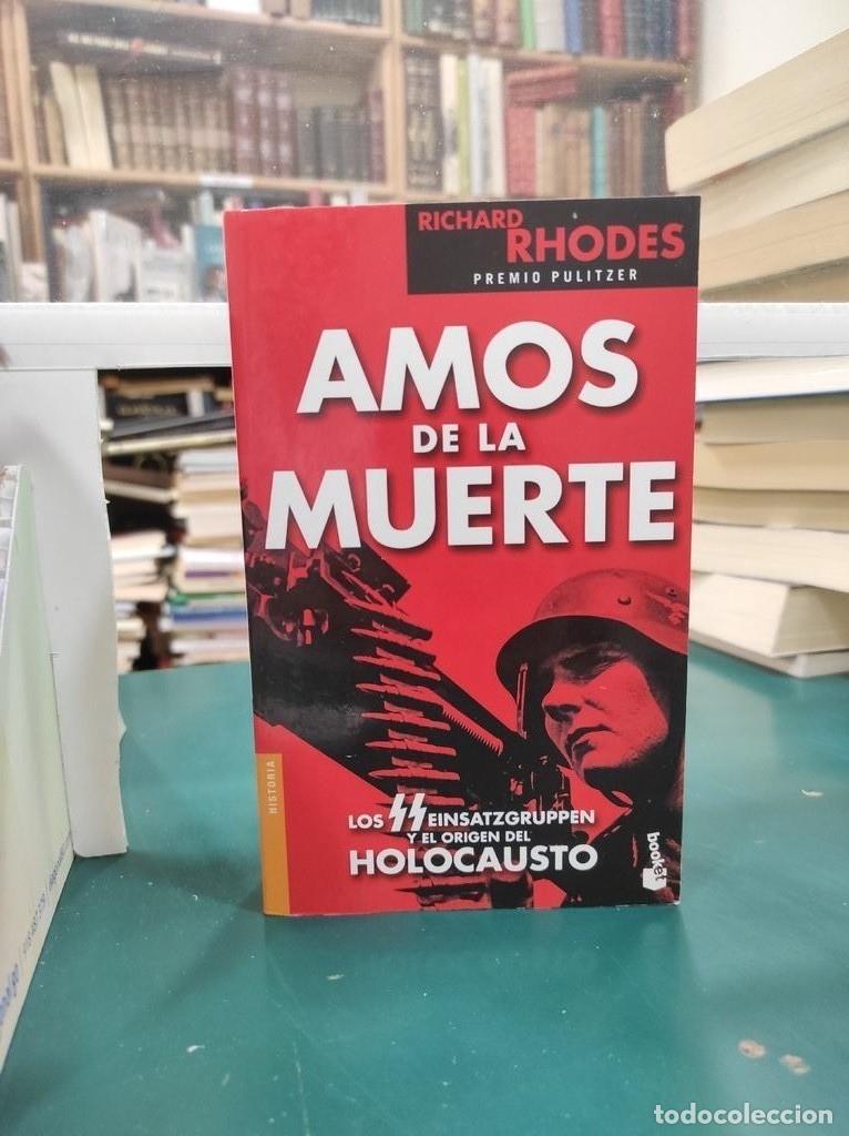 Libros: AMOS DE LA MUERTE - RICHARD RHODES