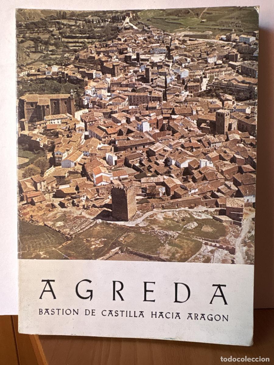 Libros: AGREDA BASTION DE CASTILLA HACIA ARAGON - AA. VV TDK198