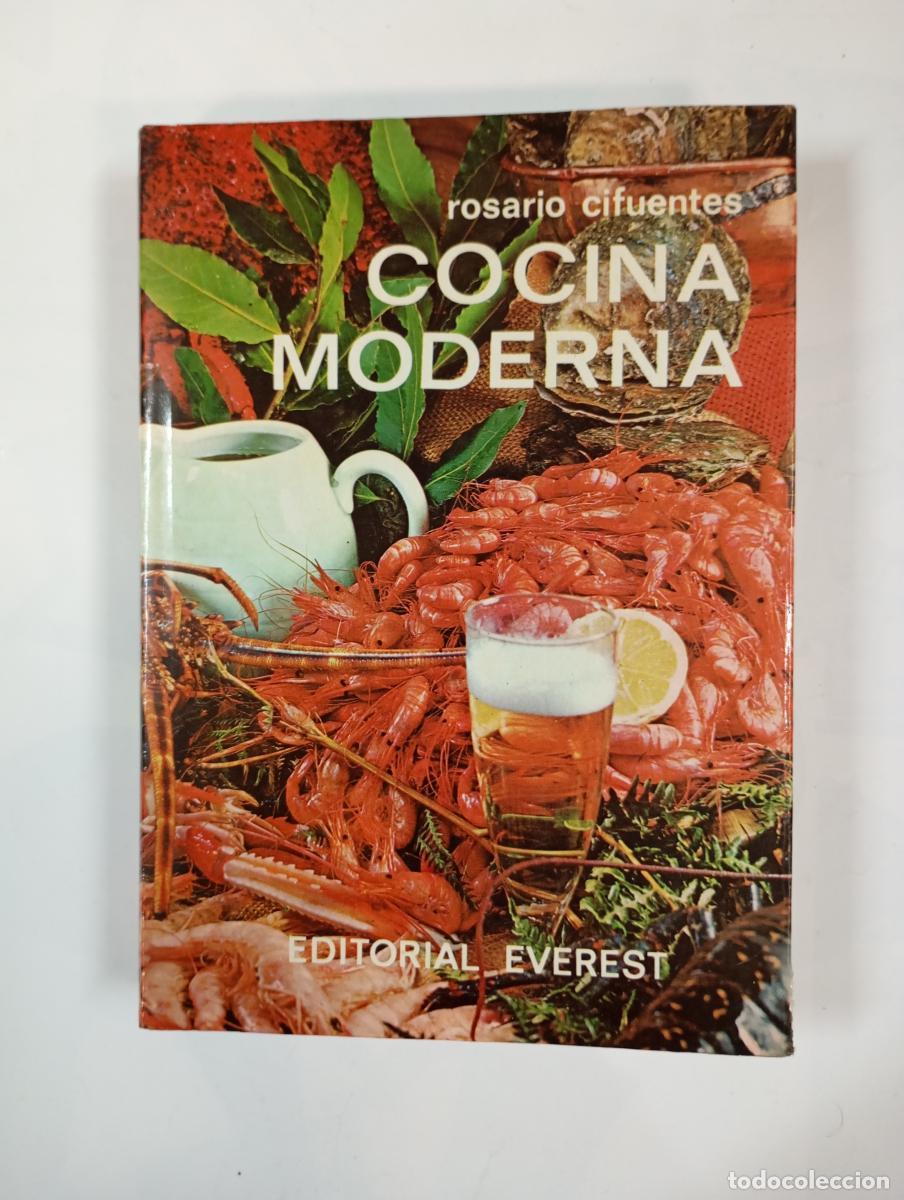 Libros: Cocina moderna. Editorial Everest. - Rosario Cifuentes Mart&iacute;nez. TDK198