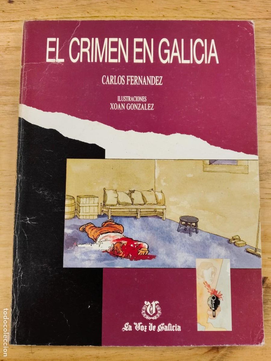 Libri di seconda mano: El crimen en Galicia - Carlos Fern&aacute;ndez - La Voz de Galicia - 1987