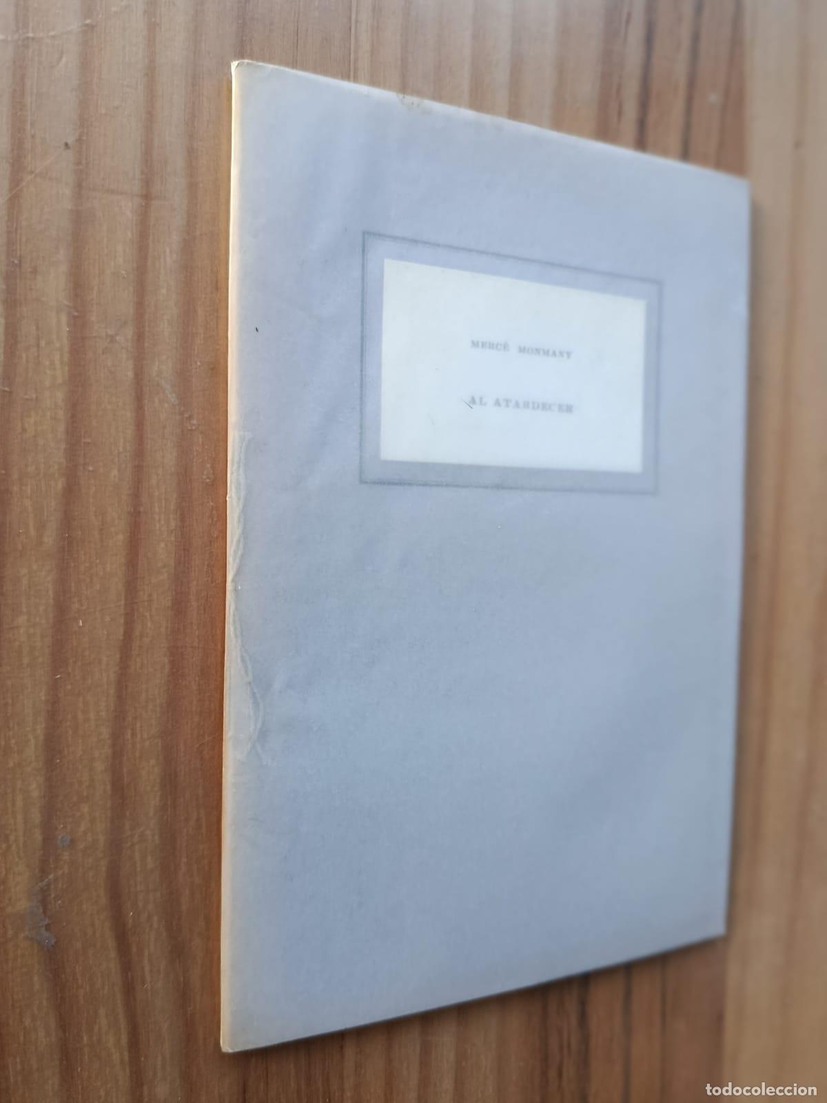 Libri di seconda mano: AL ATARDECER (Cuadernillos de Madrid, 1982) - Merc&eacute; Monmany