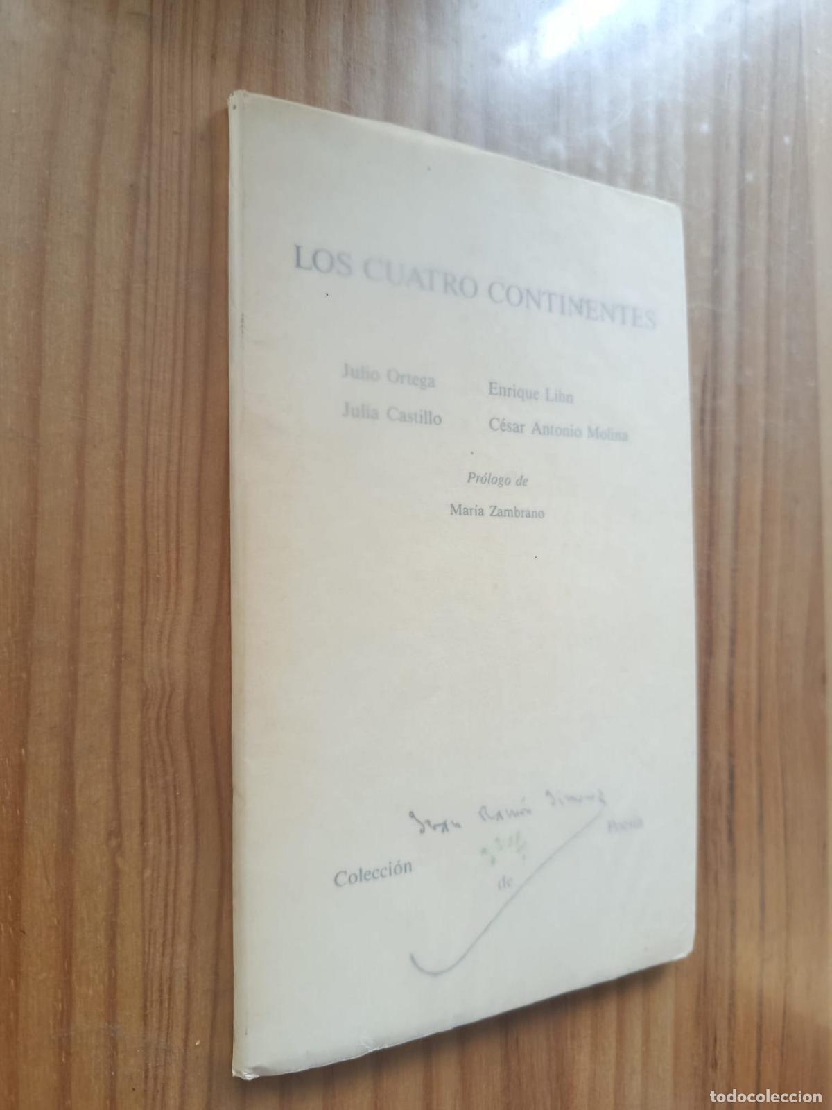 Libri di seconda mano: LOS CUATRO CONTINENTES - JULIO ORTEGA, ENRIQUE LIHN, JULIA CASTILLO, C&Eacute;SAR ANTONIO MOLINA