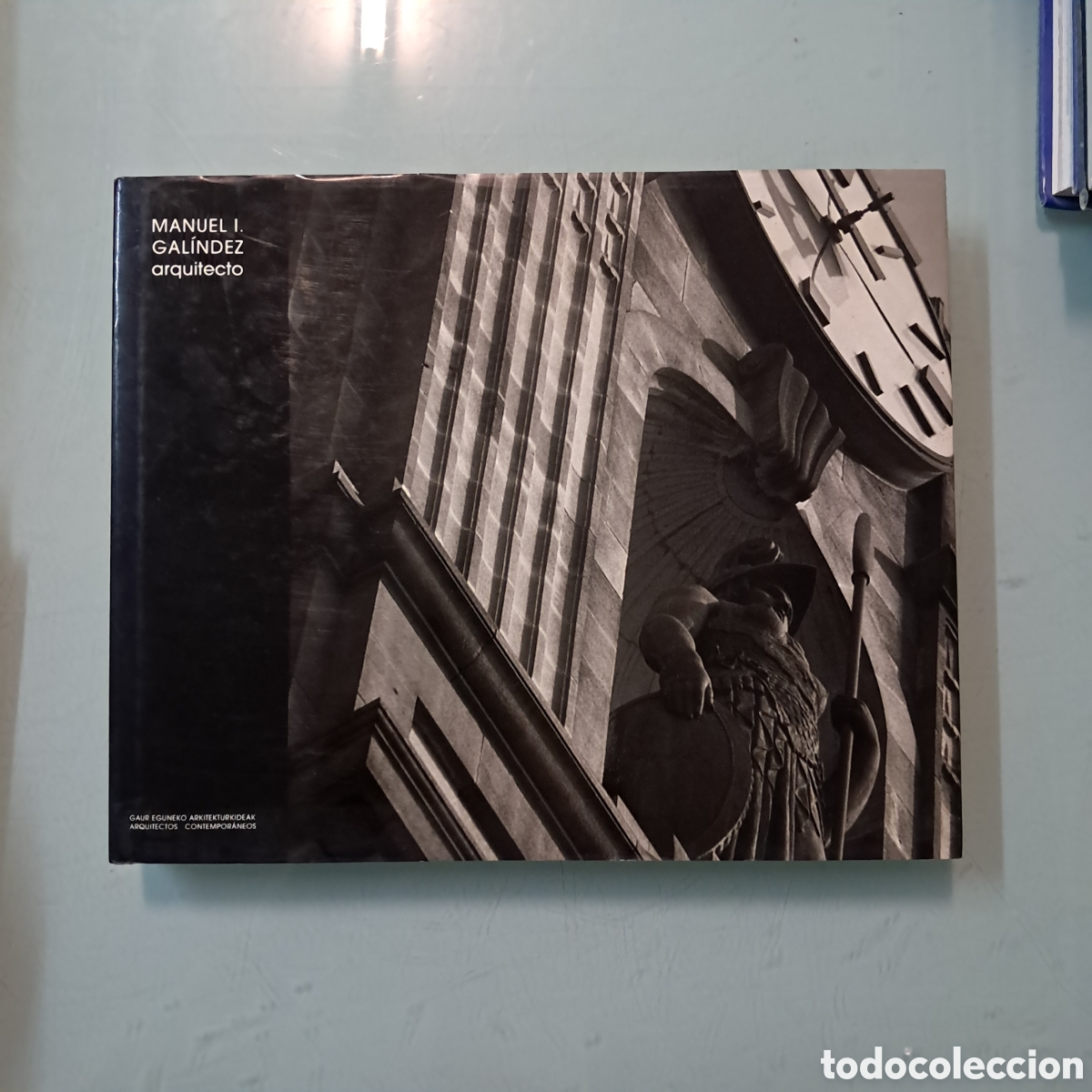 Libros: Manuel I.Galindez,Arquitecto, Jes&uacute;s M.Susperregui Virto,Arquitectos contemporaneos