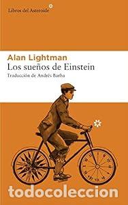 Los sue&ntilde;os de Einstein - Alan Lightman