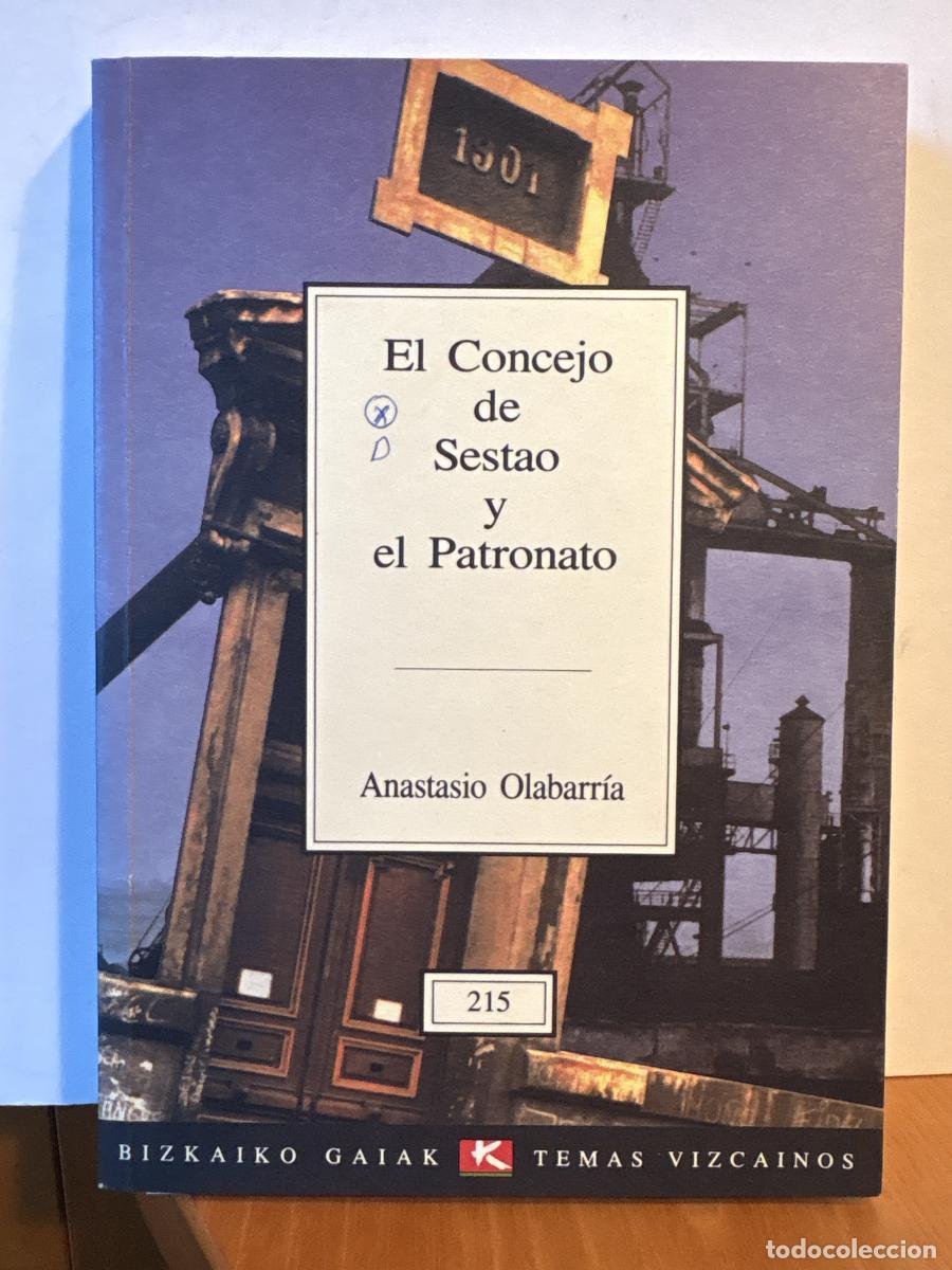 Libros: El concejo de Sestao y Patronato - Anastasio de Olabarr&iacute;a TDK198