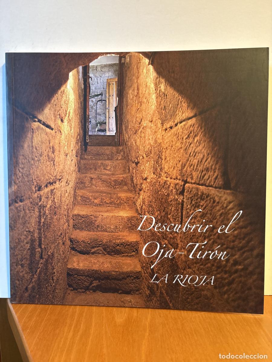 Libros: DESCUBRIR EL OJA-TIRON. LA RIOJA - COORDINA LA OBRA: JULIO GRANDE IBARRA TDK198