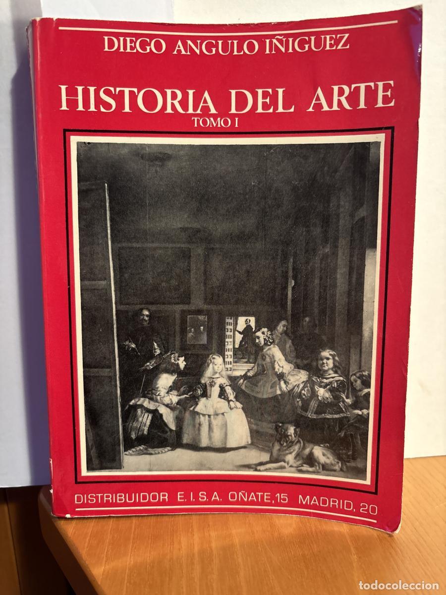 Libros: HISTORIA DEL ARTE. TOMO I - DIEGO ANGULO I&Ntilde;IGUEZ TDK89