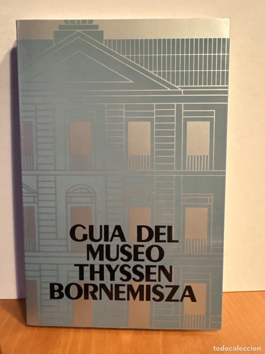 Libros: Gu&iacute;a del museo Thyssen-Bornemisza - Concha Vela, Mar&iacute;a del Mar Borobia , tOM&Aacute;S llORNES TDK462