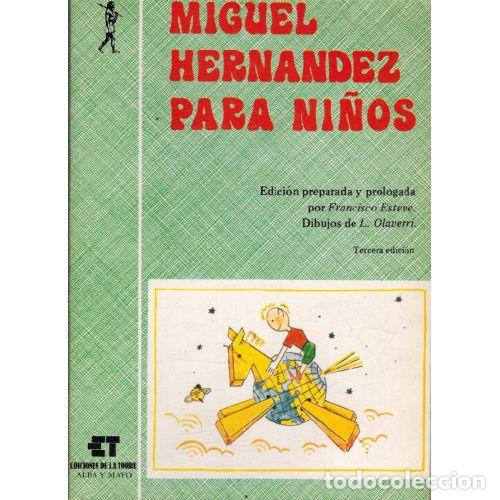 books: MIGUEL HERNANDEZ PARA NI&Ntilde;OS - MIGUEL HERNANDEZ