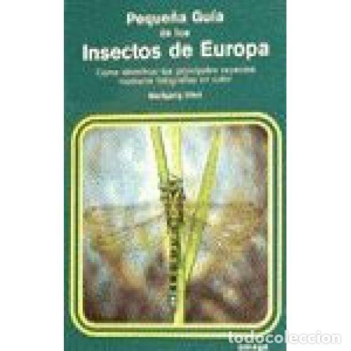 Libros: PEQUE&Ntilde;A GUIA DE LOS INSECTOS DE EUROPA - WOLFGANG DIERL
