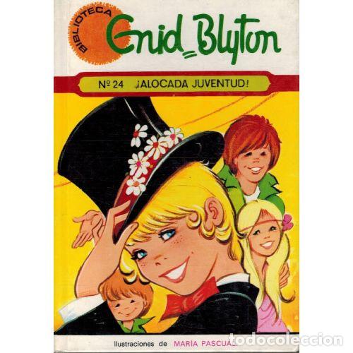 Libros: &iexcl;ALOCADA JUVENTUD! - ENID BLYTON