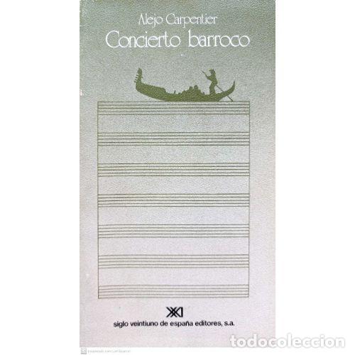 Libros: CONCIERTO BARROCO - ALEJO CARPENTIER