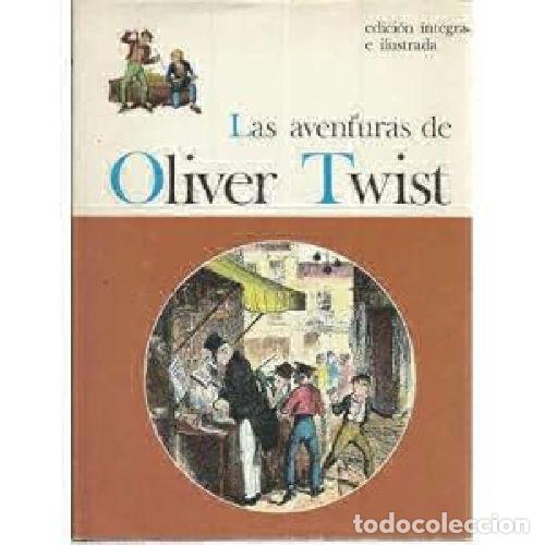 Libros: LAS AVENTURAS DE OLIVER TWIST (EL HIJO DE LA PARROQUIA) - CHARLES DICKENS