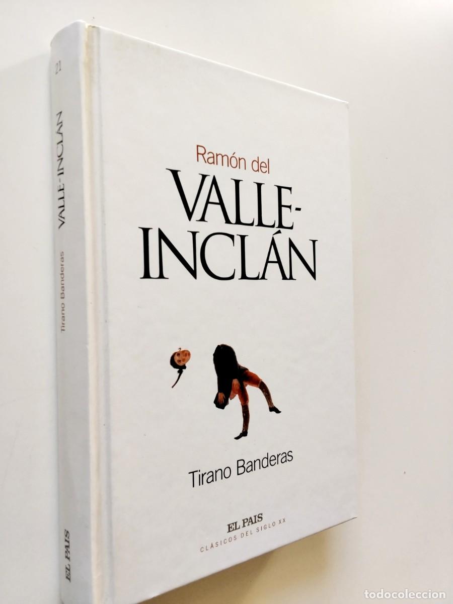 Libros: Ram&oacute;n Mar&iacute;a del Valle-Incl&aacute;n - Tirano Banderas. Novela de tierra caliente
