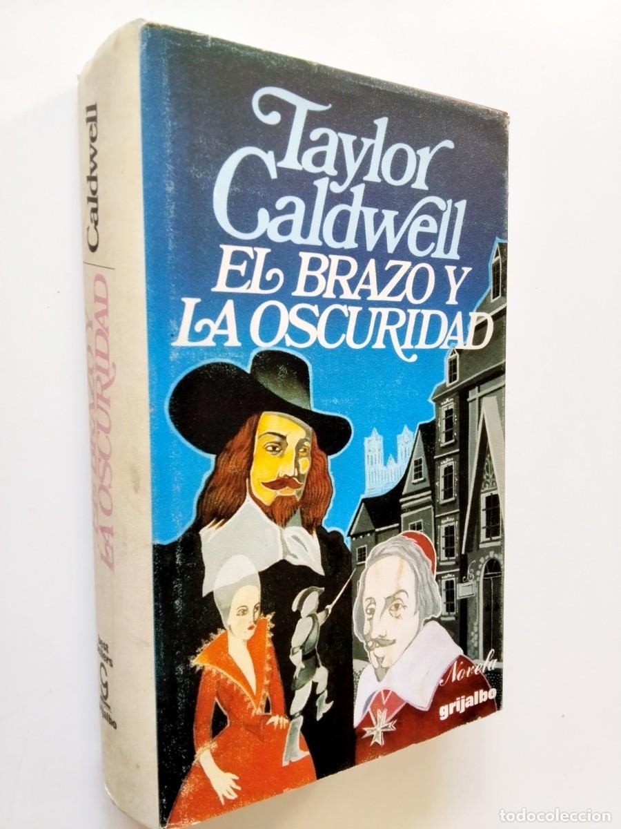 B&uuml;cher: Taylor Caldwell - El brazo y la oscuridad