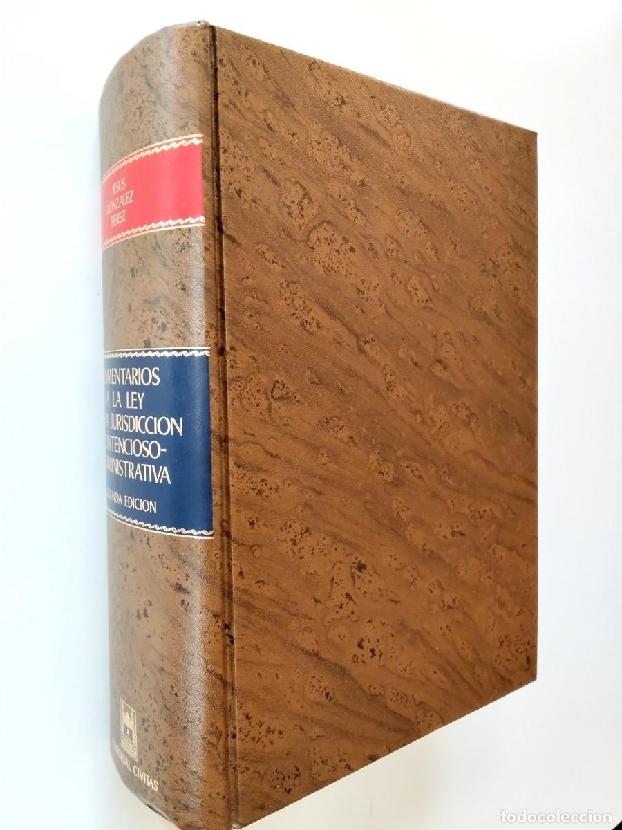 Libri di seconda mano: Jes&uacute;s Gonz&aacute;lez P&eacute;rez - Comentarios a la Ley de la jurisdicci&oacute;n contencioso-administrativa