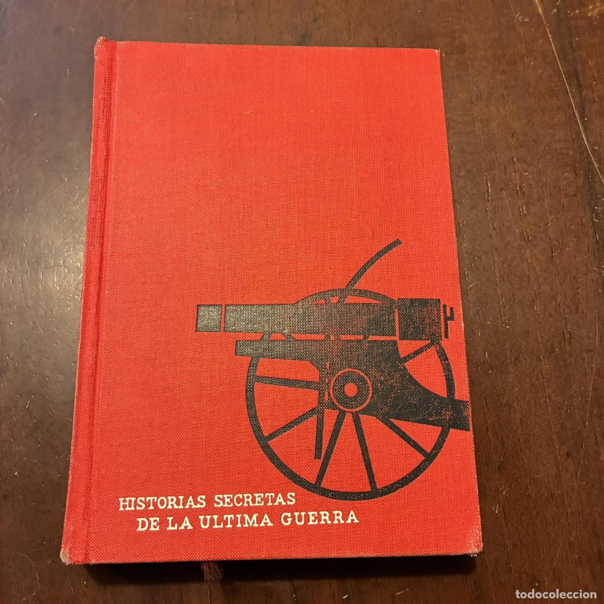 Livros em segunda m&atilde;o: Historias secretas de la &uacute;ltima guerra - VV.AA.