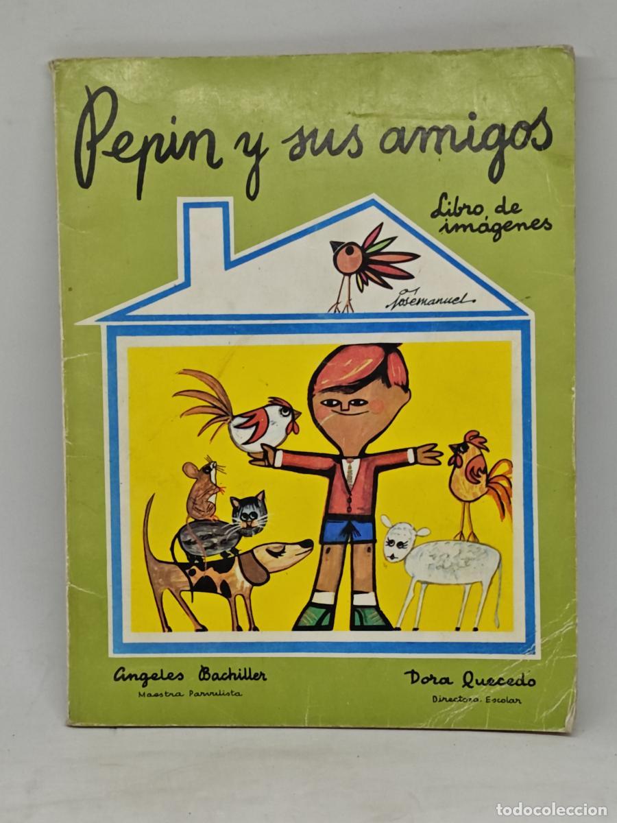 Libros: GUIA DIDACTICA DE PEPIN Y SUS AMIGOS - METODO DE APRENDIZAJE DE LA LECTURA Y LA ESCRITURA (1.969) -