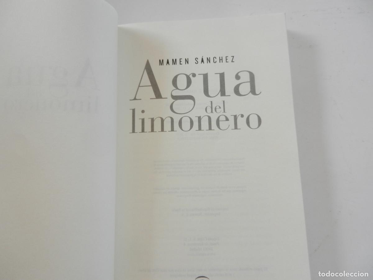 Libros: AGUA DEL LIMONERO - MAMEN SANCHEZ - ESPASA - 2010 - Foto 2