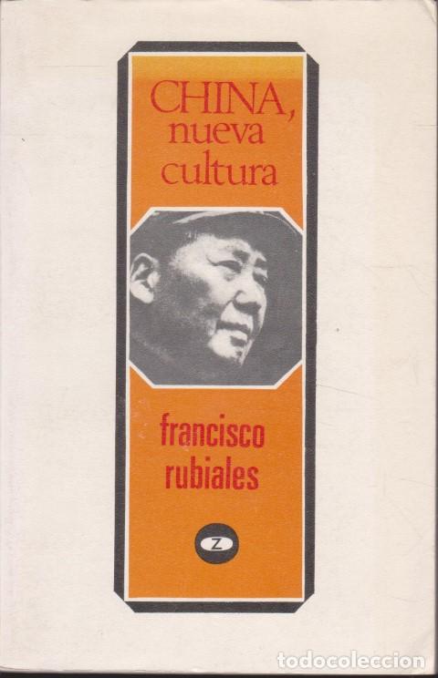 Libri di seconda mano: CHINA, NUEVA CULTURA - FRANCISCO RUBIALES
