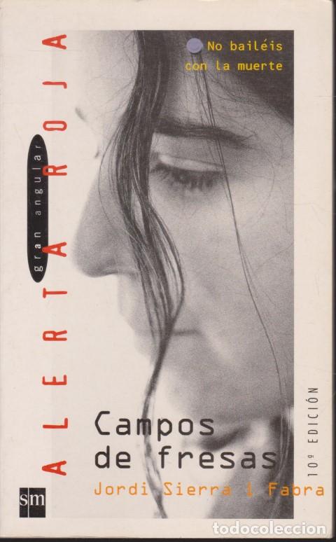 Livros em segunda m&atilde;o: CAMPOS DE FRESAS - JORDI SIERRA I FABRA
