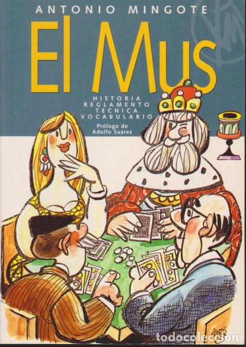 Libros: EL MUS - ANTONIO MINGOTE - Foto 1