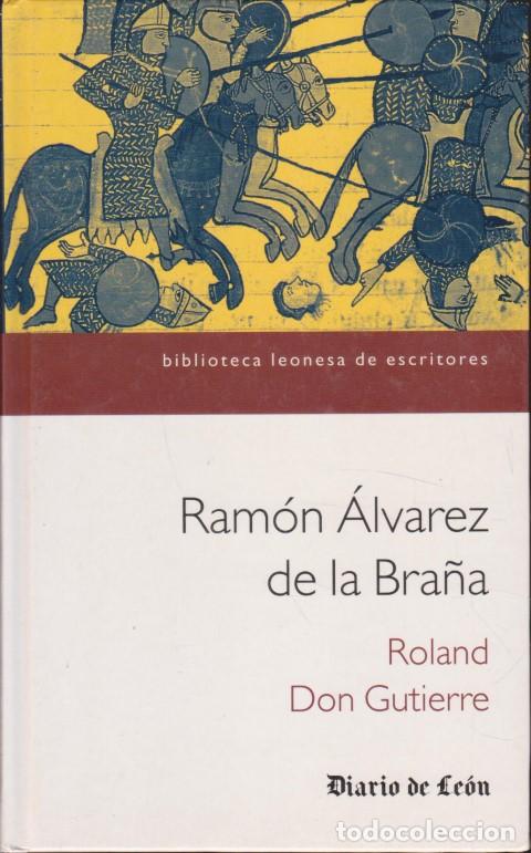 Libros: ROLAND - DON GUTIERRE - RAM&Oacute;N &Aacute;LVAREZ DE LA BRA&Ntilde;A