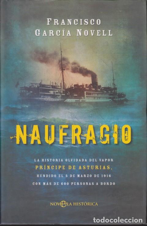 Libros: NAUFRAGIO. LA HISTORIA OLVIDADA DEL VAPOR - FRANCISCO GARC&Iacute;A NOVELL