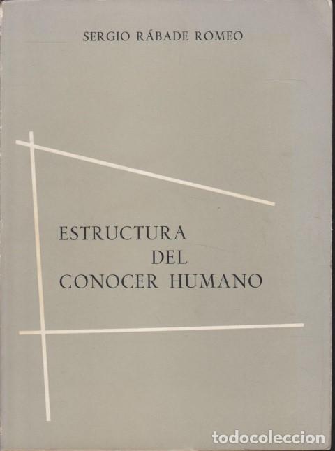 Libros: ESTRUCTURA DEL CONOCER HUMANO - SERGIO R&Aacute;BADE ROMEO - Foto 1