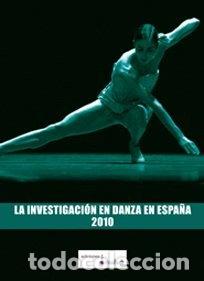Livros em segunda m&atilde;o: La investigaci&oacute;n en danza en Espa&ntilde;a 2010- 9788461454396