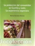 Livros em segunda m&atilde;o: La protecci&oacute;n del consumidor en Castilla y Le&oacute;n. La experiencia segoviana- 9788496145283