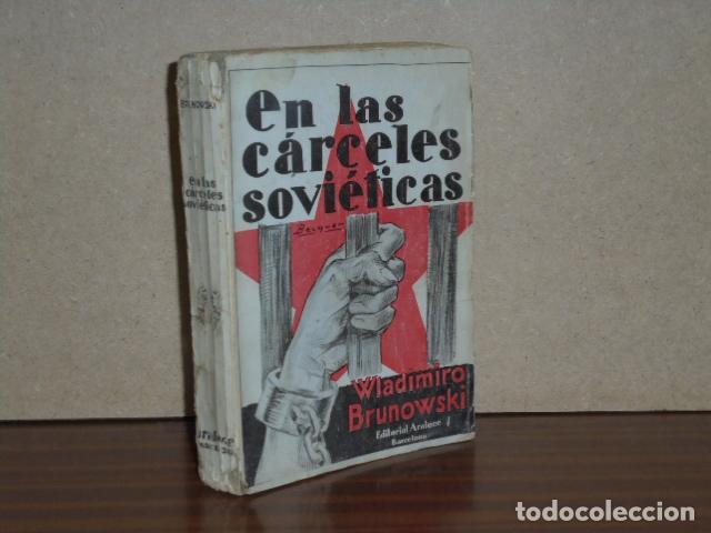 books: EN LAS C&Aacute;RCELES SOVI&Eacute;TICAS - Memoria de un condenado a muerte - Brunowski, Wladimiro