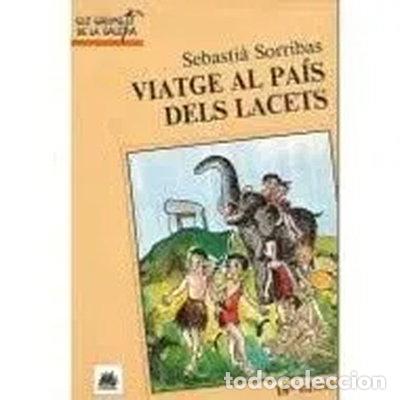 Libros: Viatge al pais dels lacets- 9788424671044
