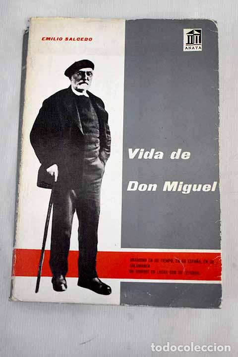 Libros: Vida de don Miguel: Salcedo, Emilio.- Salcedo, Emilio
