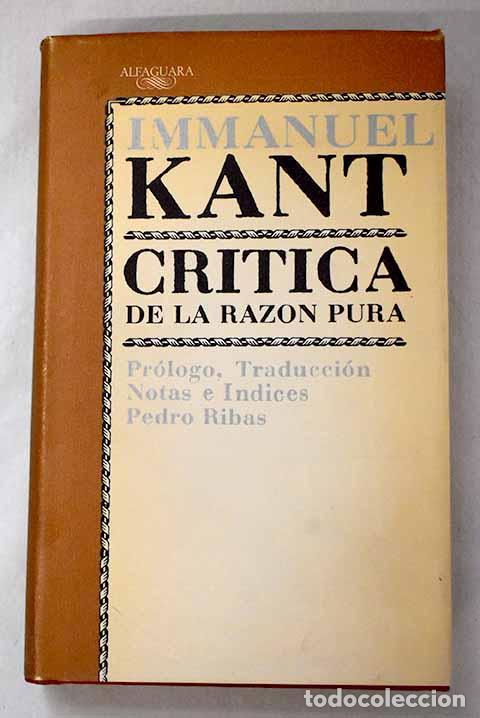 Libros: Cr&iacute;tica de la raz&oacute;n pura.- Kant, Immanuel