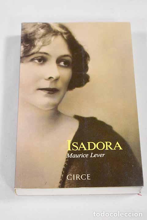 Libros: Isadora: Lever, Maurice.- Lever, Maurice - Foto 1