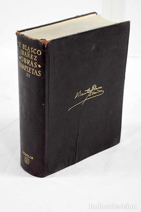 Libros: Obras completas, tomo III.- Blasco Ib&aacute;&ntilde;ez, Vicente