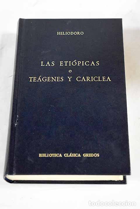 Libros: Las eti&oacute;picas o Te&aacute;genes y Cariclea.- Heliodoro de &Eacute;mesa
