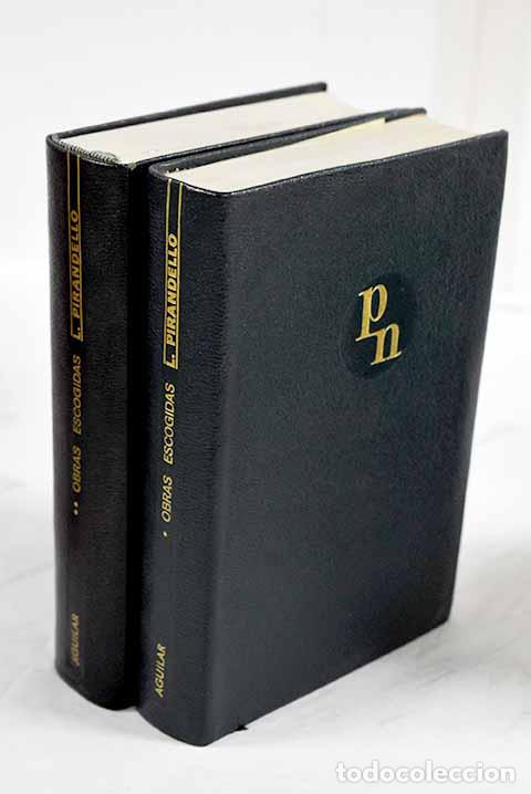 Libros: Obras escogidas: Pirandello, Luigi.- Pirandello, Luigi